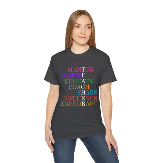 Inspiring Mentor Tee, Empowerment Shirt, Motivational Cotton T-Shirt, Gift for Teachers, Teacher Gifting Rainbow Chaos Art Studio