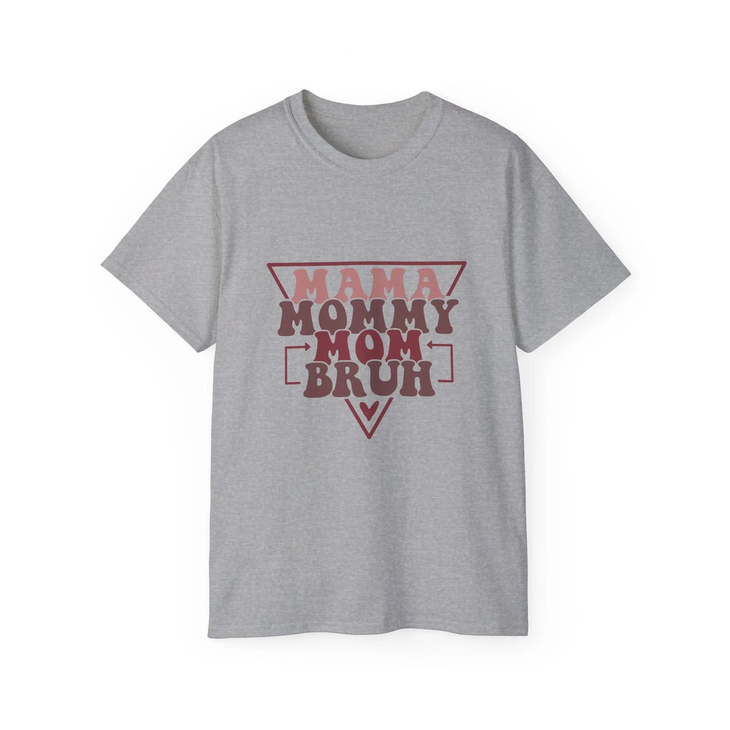 Mama Mommy Mom Bruh Unisex Ultra Cotton Tee, Funny Family Shirt, Gift for Moms, Mother's Day Gift, Perfect for Moms - Rainbow Chaos Art Studio