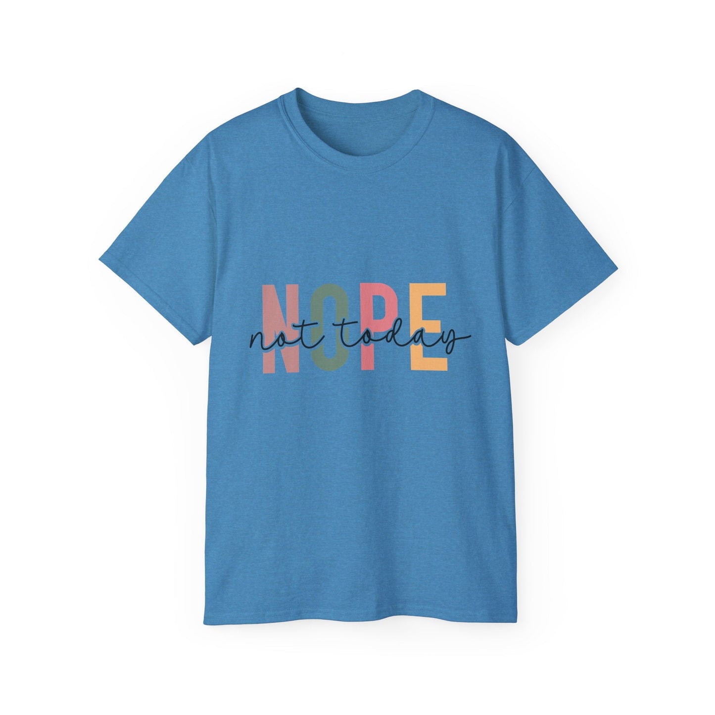 Cute 'Not Today' Unisex Ultra Cotton Tee, Casual T-Shirt for Everyday Wear, Funny Graphic Shirt, Gift for Her, Relaxed Fit Clothing Printify