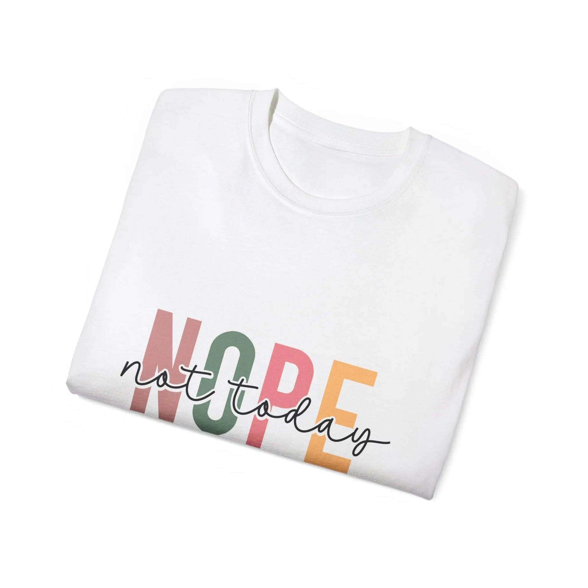 Cute 'Not Today' Unisex Ultra Cotton Tee, Casual T-Shirt for Everyday Wear, Funny Graphic Shirt, Gift for Her, Relaxed Fit Clothing - Rainbow Chaos Art Studio