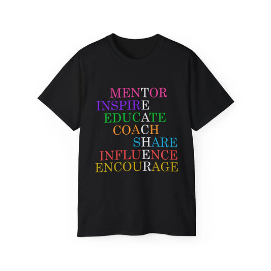 Inspiring Mentor Tee, Empowerment Shirt, Motivational Cotton T-Shirt, Gift for Teachers, Teacher Gifting Printify