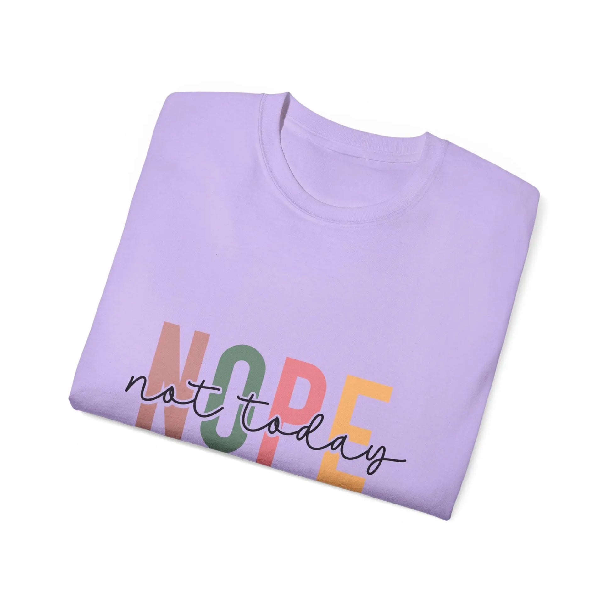 Cute 'Not Today' Unisex Ultra Cotton Tee, Casual T-Shirt for Everyday Wear, Funny Graphic Shirt, Gift for Her, Relaxed Fit Clothing - Rainbow Chaos Art Studio