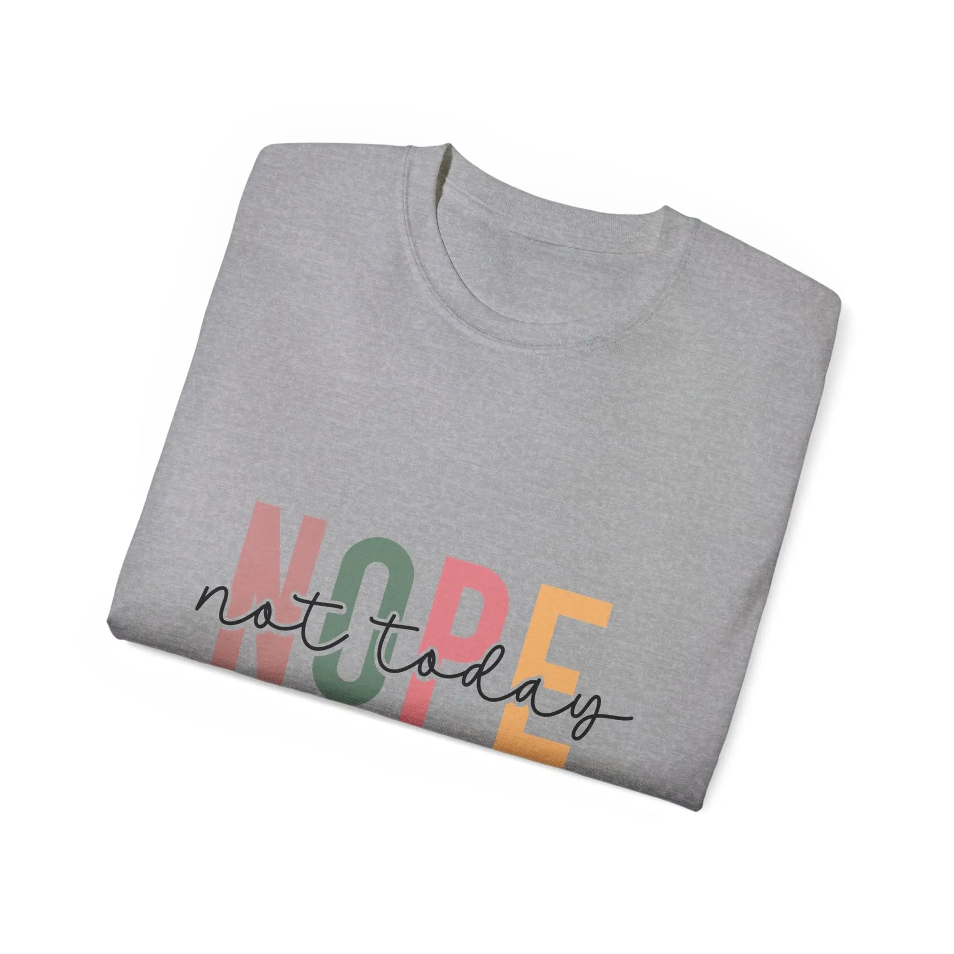 Cute 'Not Today' Unisex Ultra Cotton Tee, Casual T-Shirt for Everyday Wear, Funny Graphic Shirt, Gift for Her, Relaxed Fit Clothing - Rainbow Chaos Art Studio