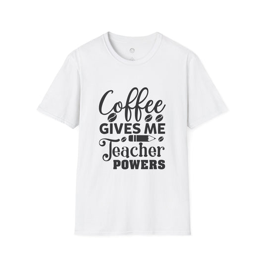 Coffee Teacher Powers T-Shirt, Teacher Gift Printify