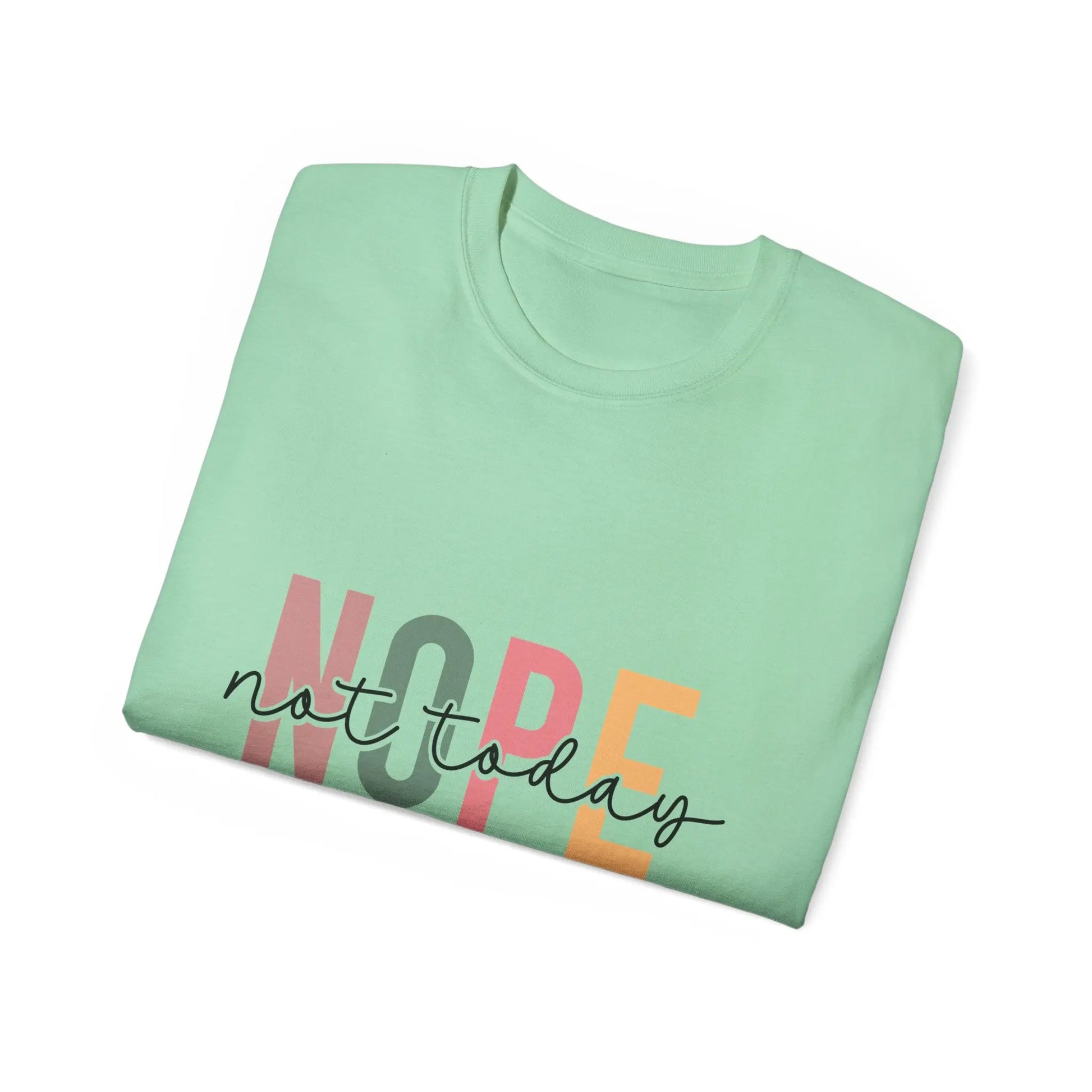 Cute 'Not Today' Unisex Ultra Cotton Tee, Casual T-Shirt for Everyday Wear, Funny Graphic Shirt, Gift for Her, Relaxed Fit Clothing - Rainbow Chaos Art Studio