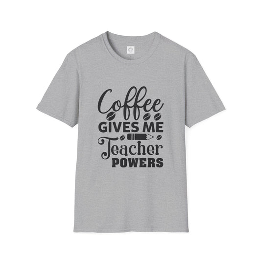 Coffee Teacher Powers T-Shirt, Teacher Gift Printify
