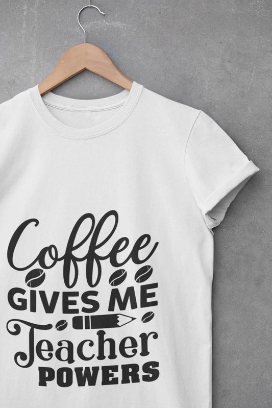 Coffee Teacher Powers T-Shirt: Back To School Outfit Rainbow Chaos Art Studio