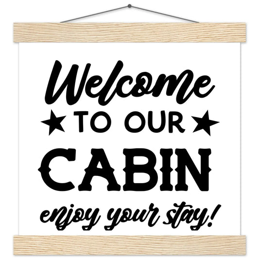 Welcome Guests Cabin Poster with Durable Pine Hanger - Rustic Home Decor Rainbow Chaos Art Studio