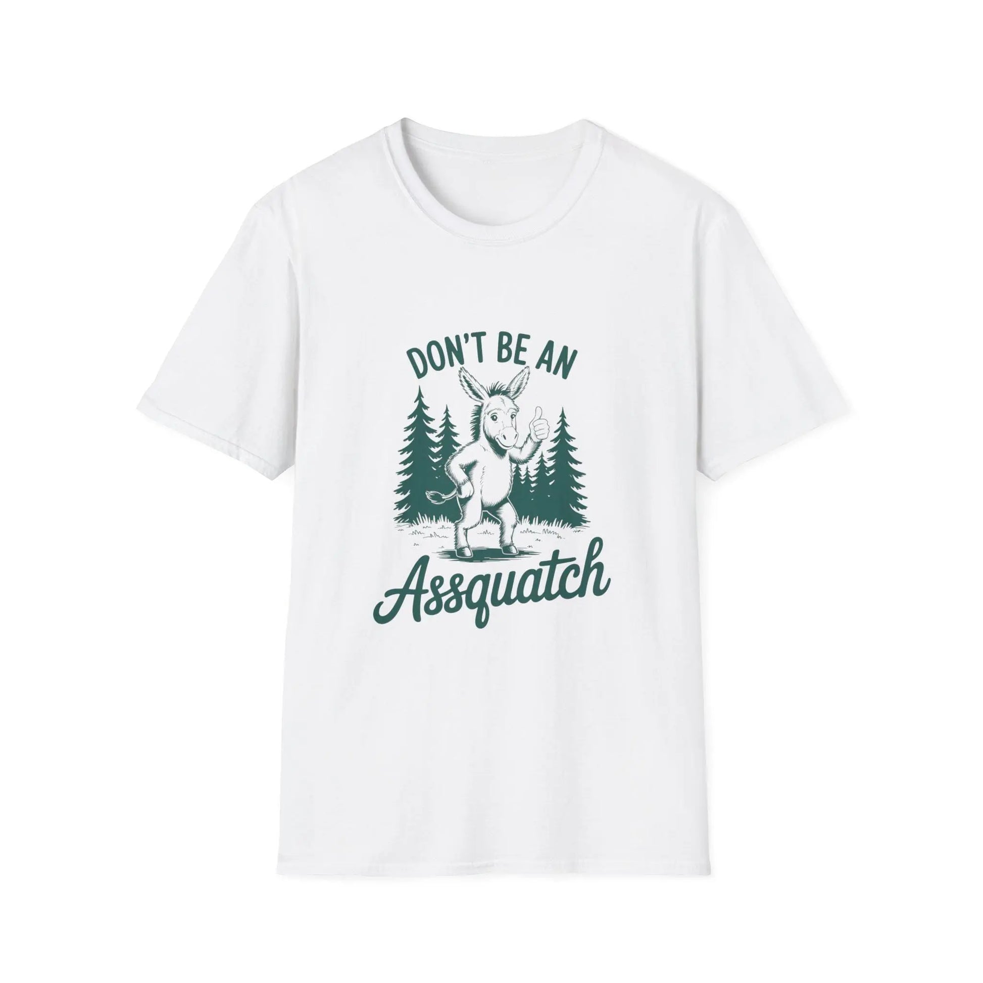 Funny "Don't Be An Assquatch" T-Shirt: Nature Lover Unisex Tee Rainbow Chaos Art Studio