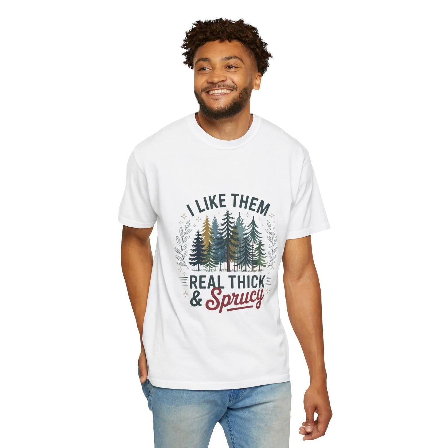 Real Thick & Sprucy T-Shirt: Forest Lover Eco-Friendly Tee Rainbow Chaos Art Studio