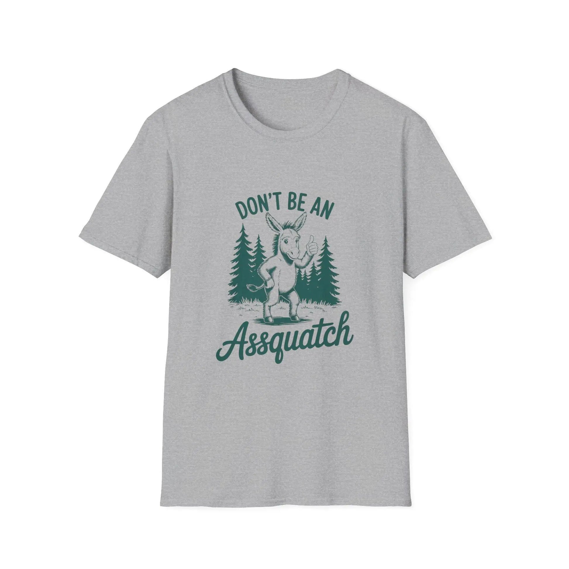 Funny "Don't Be An Assquatch" T-Shirt: Nature Lover Unisex Tee Rainbow Chaos Art Studio