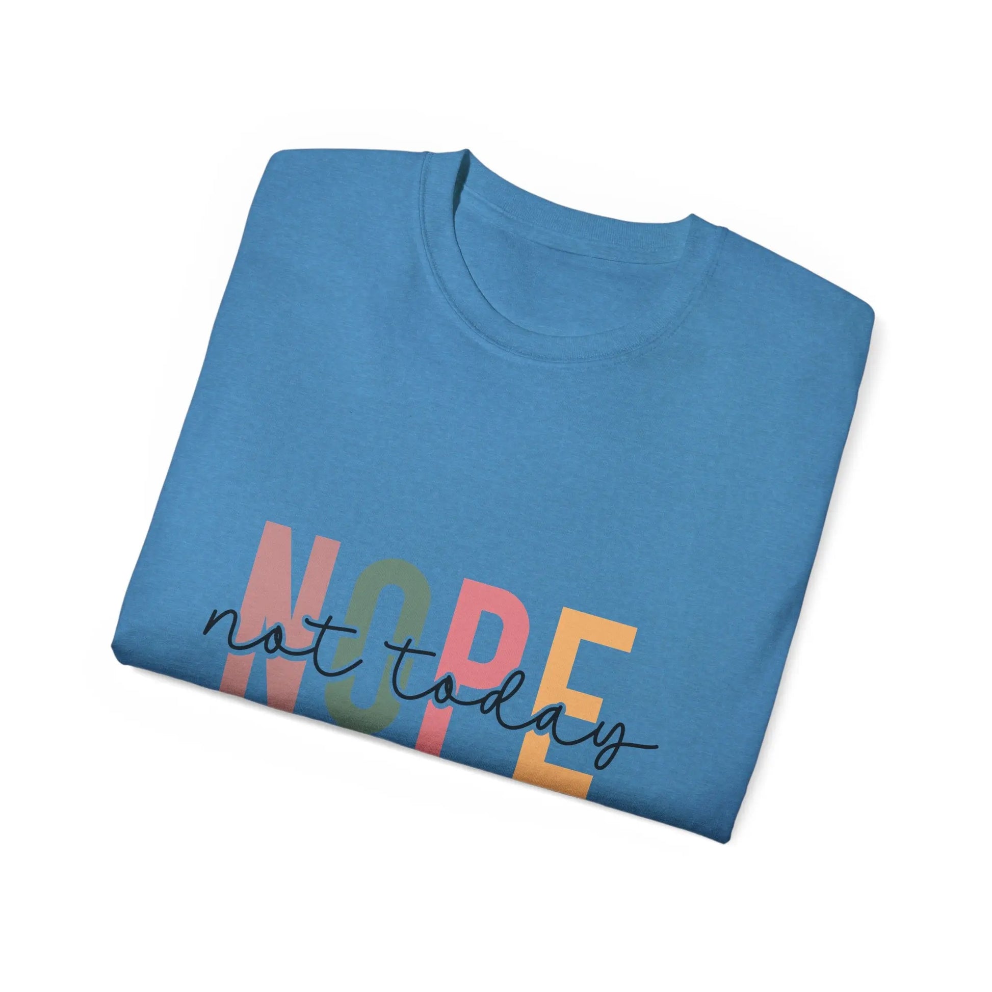 Cute 'Not Today' Unisex Ultra Cotton Tee, Casual T-Shirt for Everyday Wear, Funny Graphic Shirt, Gift for Her, Relaxed Fit Clothing - Rainbow Chaos Art Studio