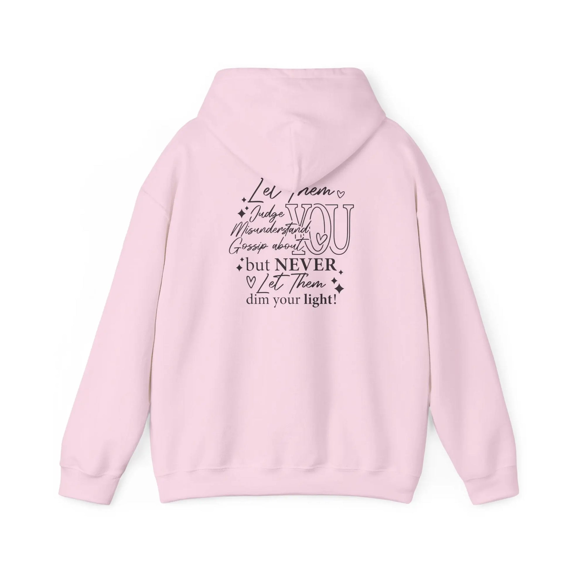 Inspirational Unisex Hooded Sweatshirt - Let Them Shine, Motivational Gift, Cozy Hoodie for Everyday Style, Affirmation Sweatshirt, [...] Printify
