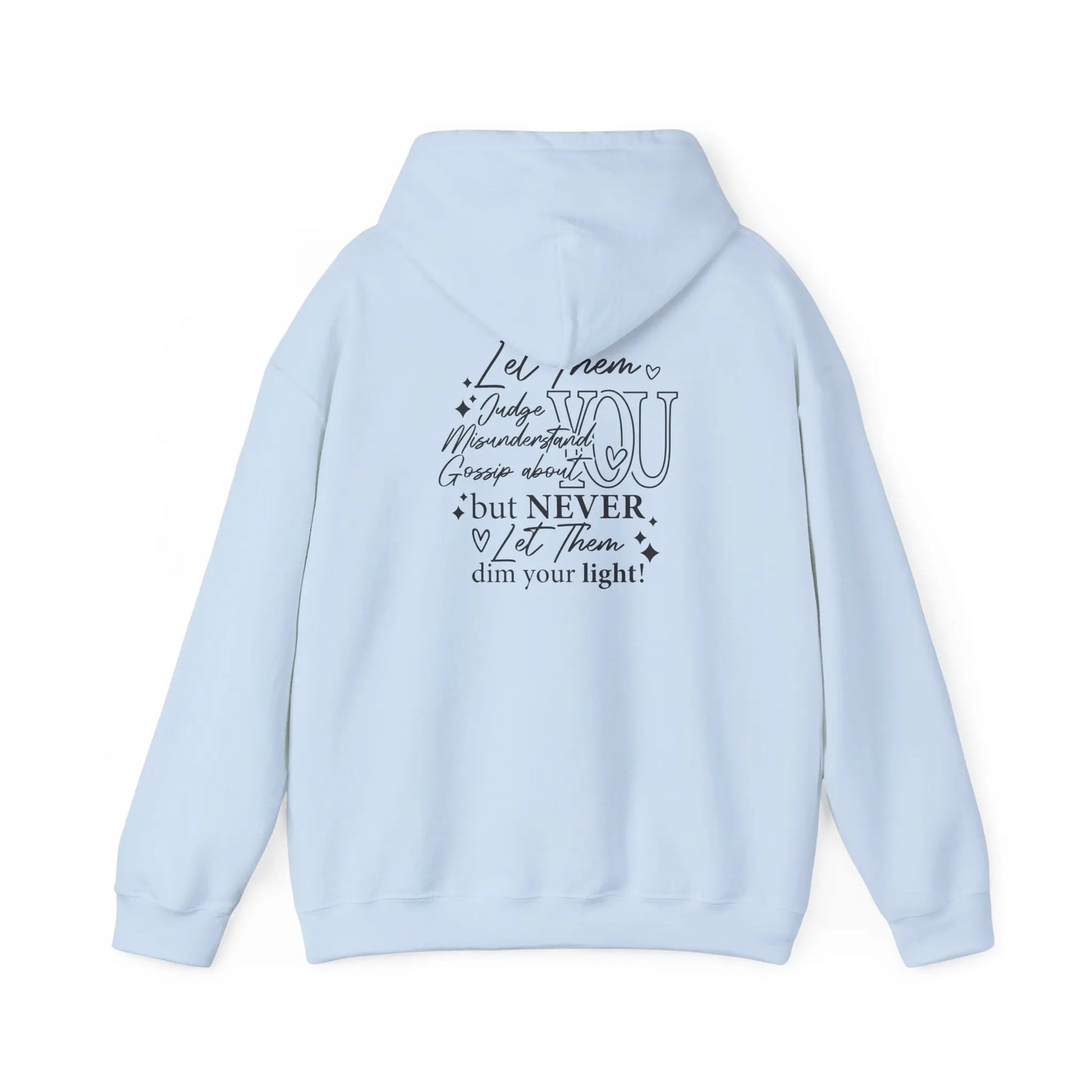 Inspirational Unisex Hooded Sweatshirt - Let Them Shine, Motivational Gift, Cozy Hoodie for Everyday Style, Affirmation Sweatshirt, [...] Printify