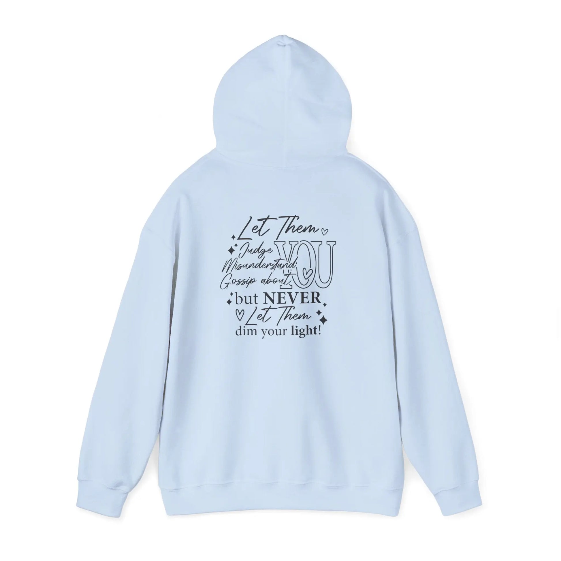 Inspirational Unisex Hooded Sweatshirt - Let Them Shine, Motivational Gift, Cozy Hoodie for Everyday Style, Affirmation Sweatshirt, [...] Printify