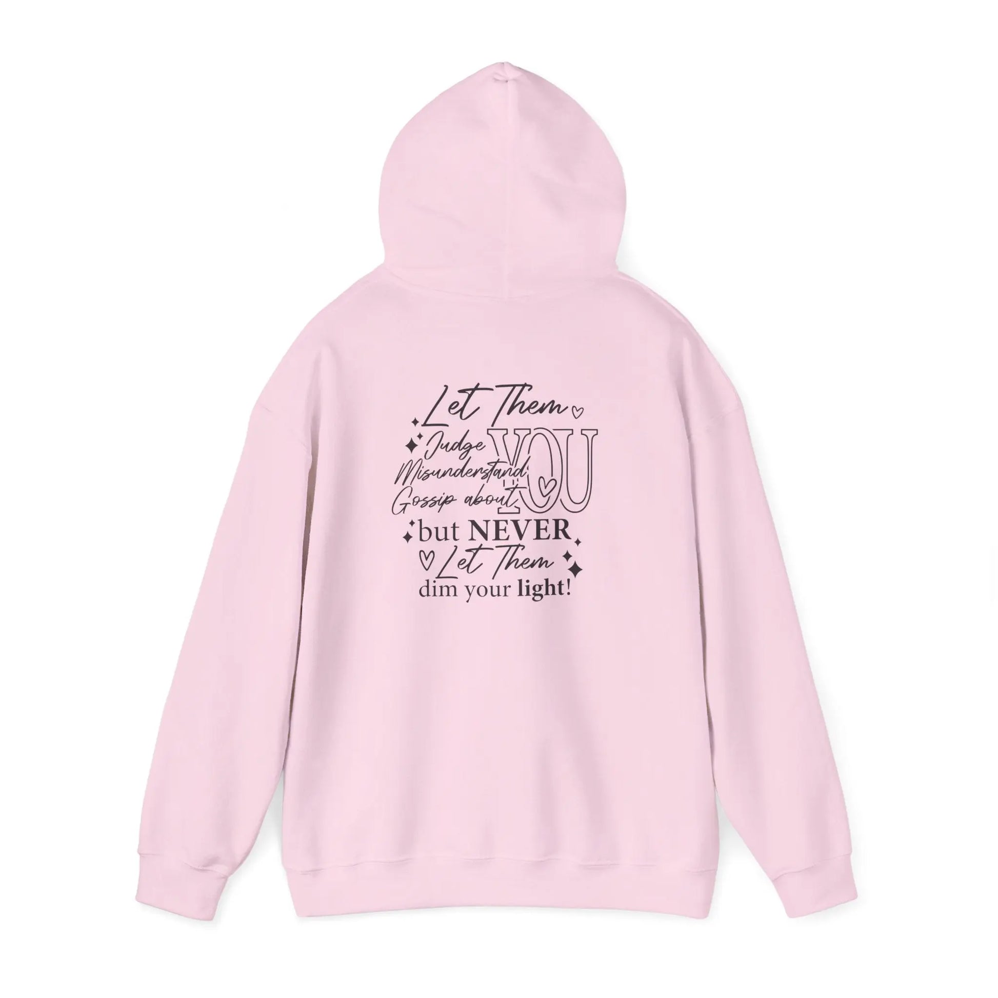 Inspirational Unisex Hooded Sweatshirt - Let Them Shine, Motivational Gift, Cozy Hoodie for Everyday Style, Affirmation Sweatshirt, [...] Printify