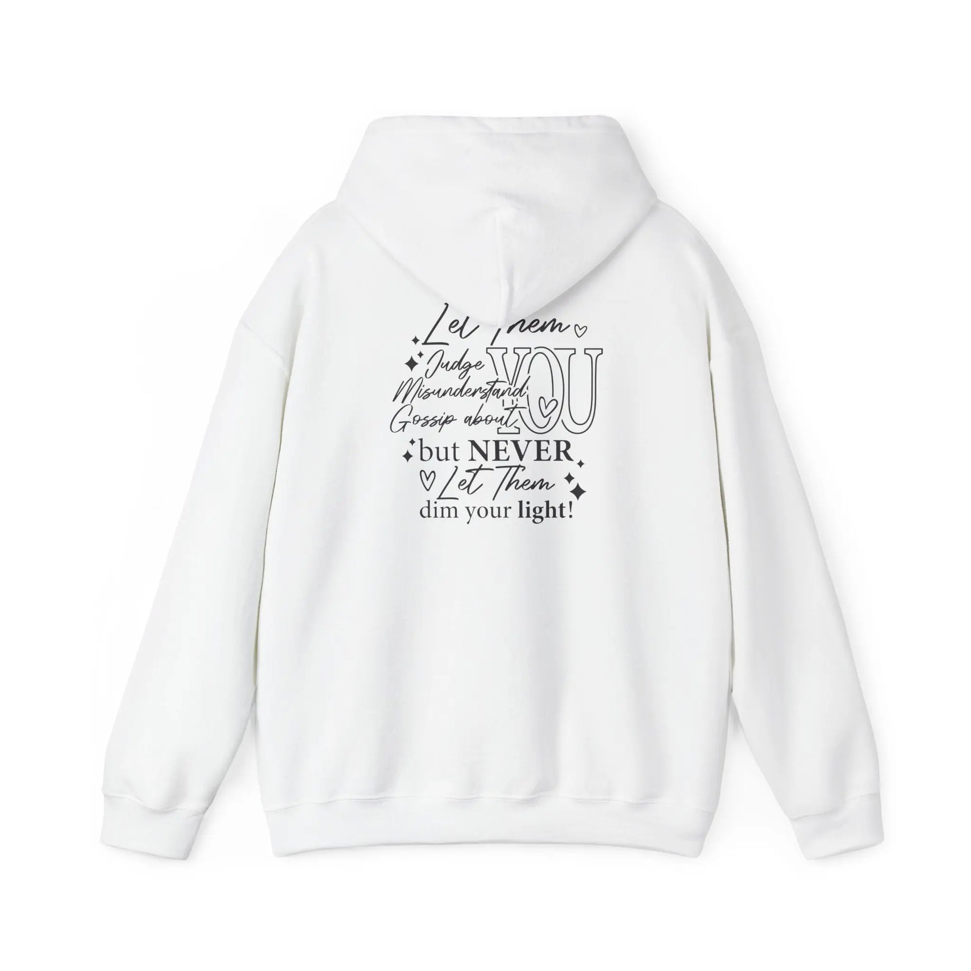 Inspirational Unisex Hooded Sweatshirt - Let Them Shine, Motivational Gift, Cozy Hoodie for Everyday Style, Affirmation Sweatshirt, [...] Printify