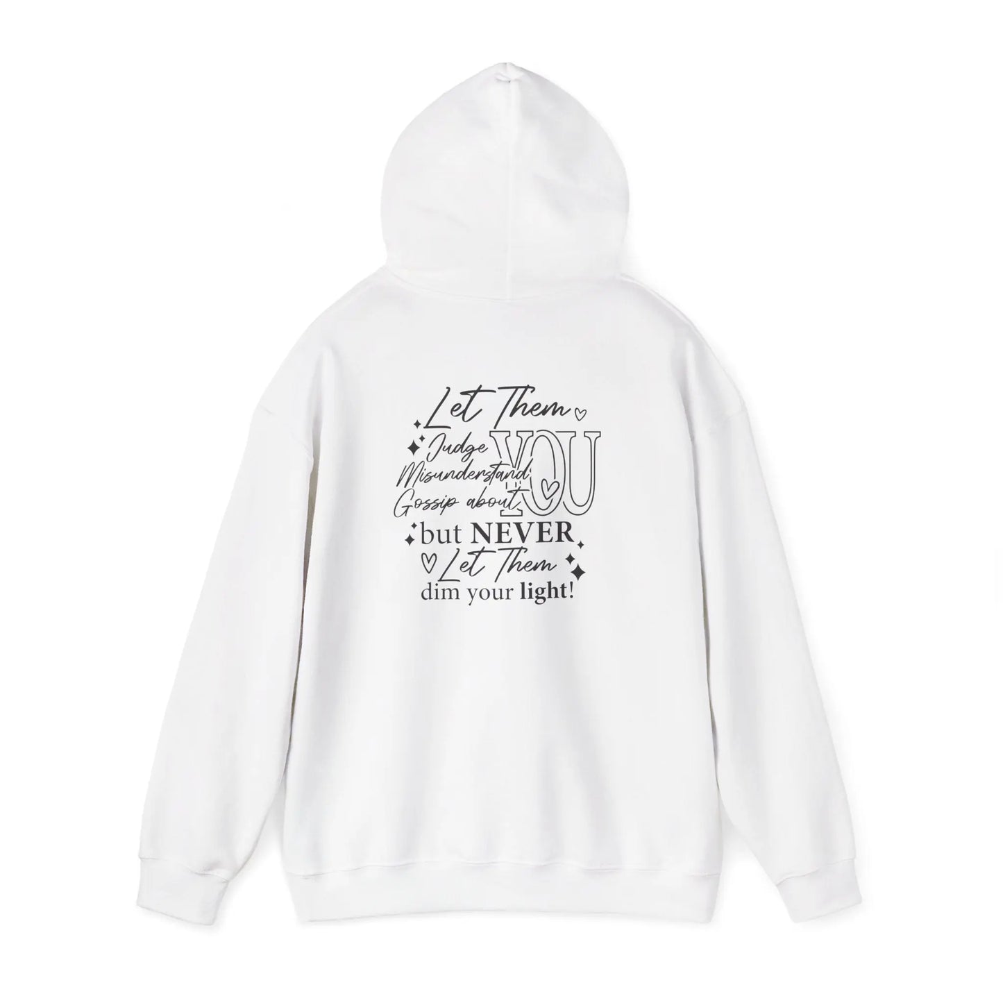 Inspirational Unisex Hooded Sweatshirt - Let Them Shine, Motivational Gift, Cozy Hoodie for Everyday Style, Affirmation Sweatshirt, [...] Printify