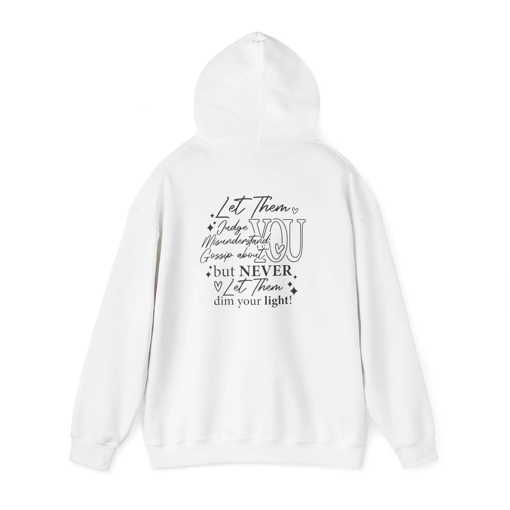 Inspirational Unisex Hooded Sweatshirt - Let Them Shine, Motivational Gift, Cozy Hoodie for Everyday Style, Affirmation Sweatshirt, [...] Printify
