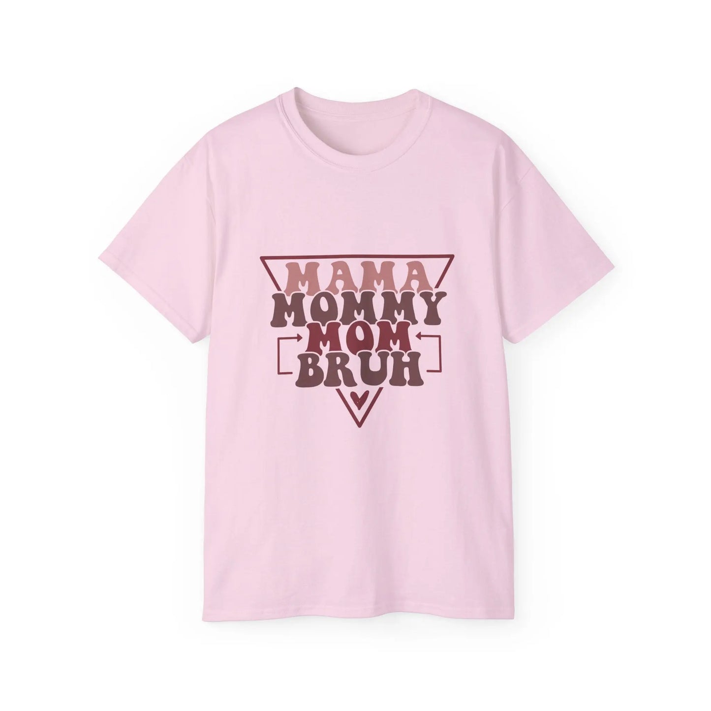 Mama Mommy Mom Bruh Unisex Ultra Cotton Tee, Funny Family Shirt, Gift for Moms, Mother's Day Gift, Perfect for Moms - Rainbow Chaos Art Studio