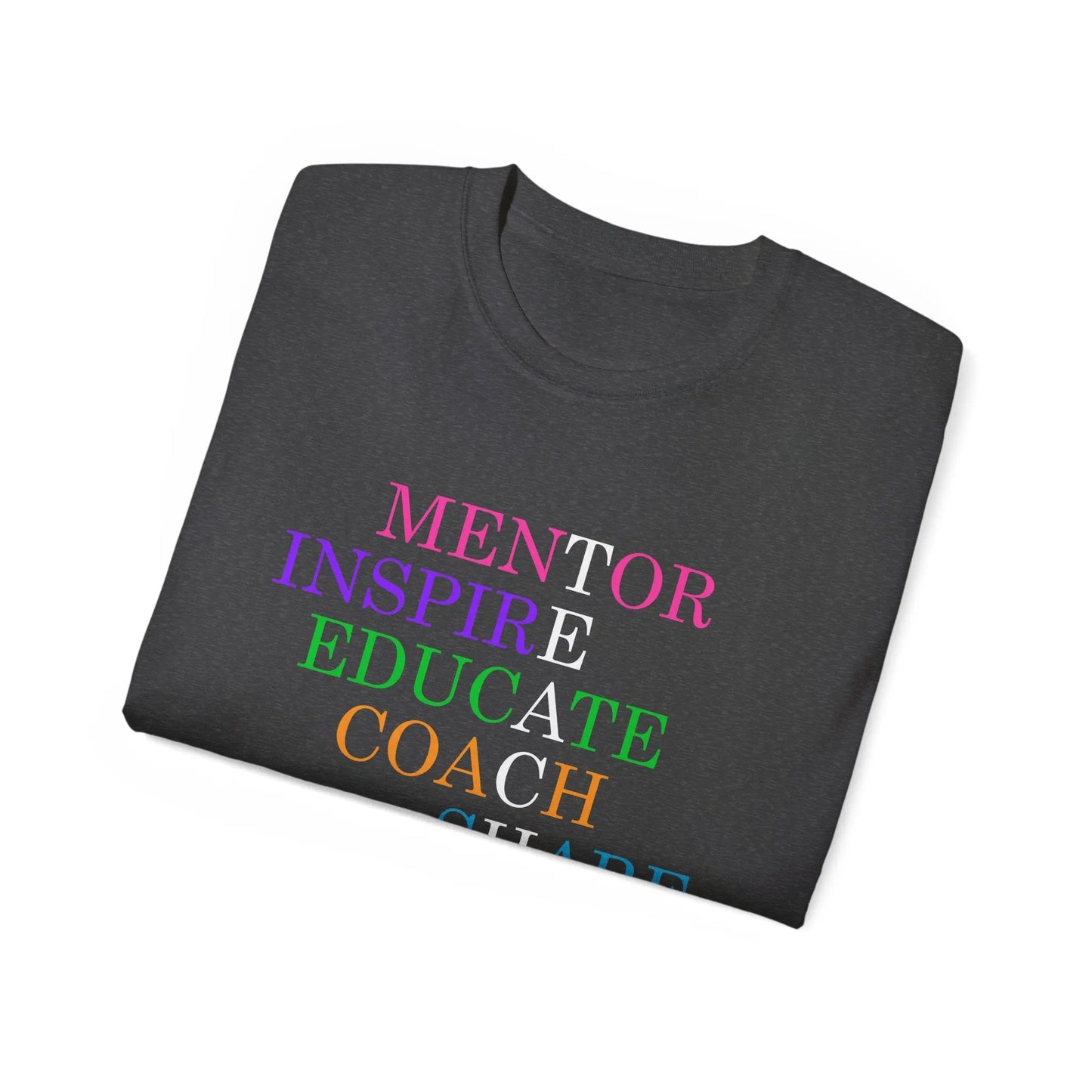 Inspiring Mentor Tee, Empowerment Shirt, Motivational Cotton T-Shirt, Gift for Teachers, Teacher Gifting Printify