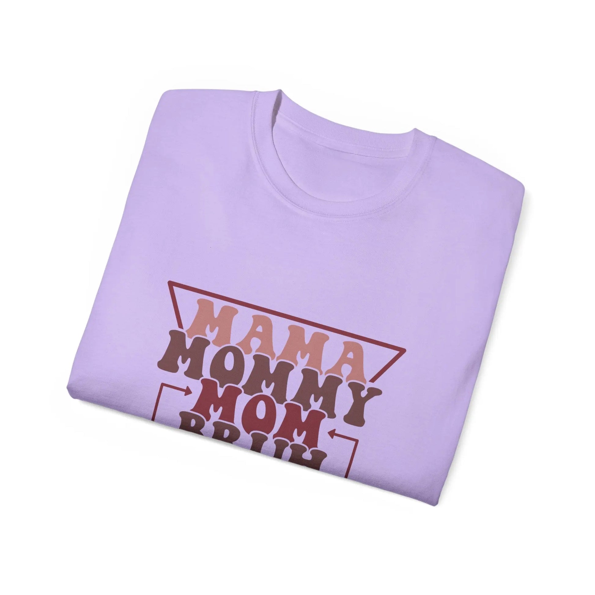 Mama Mommy Mom Bruh Unisex Ultra Cotton Tee, Funny Family Shirt, Gift for Moms, Mother's Day Gift, Perfect for Moms - Rainbow Chaos Art Studio