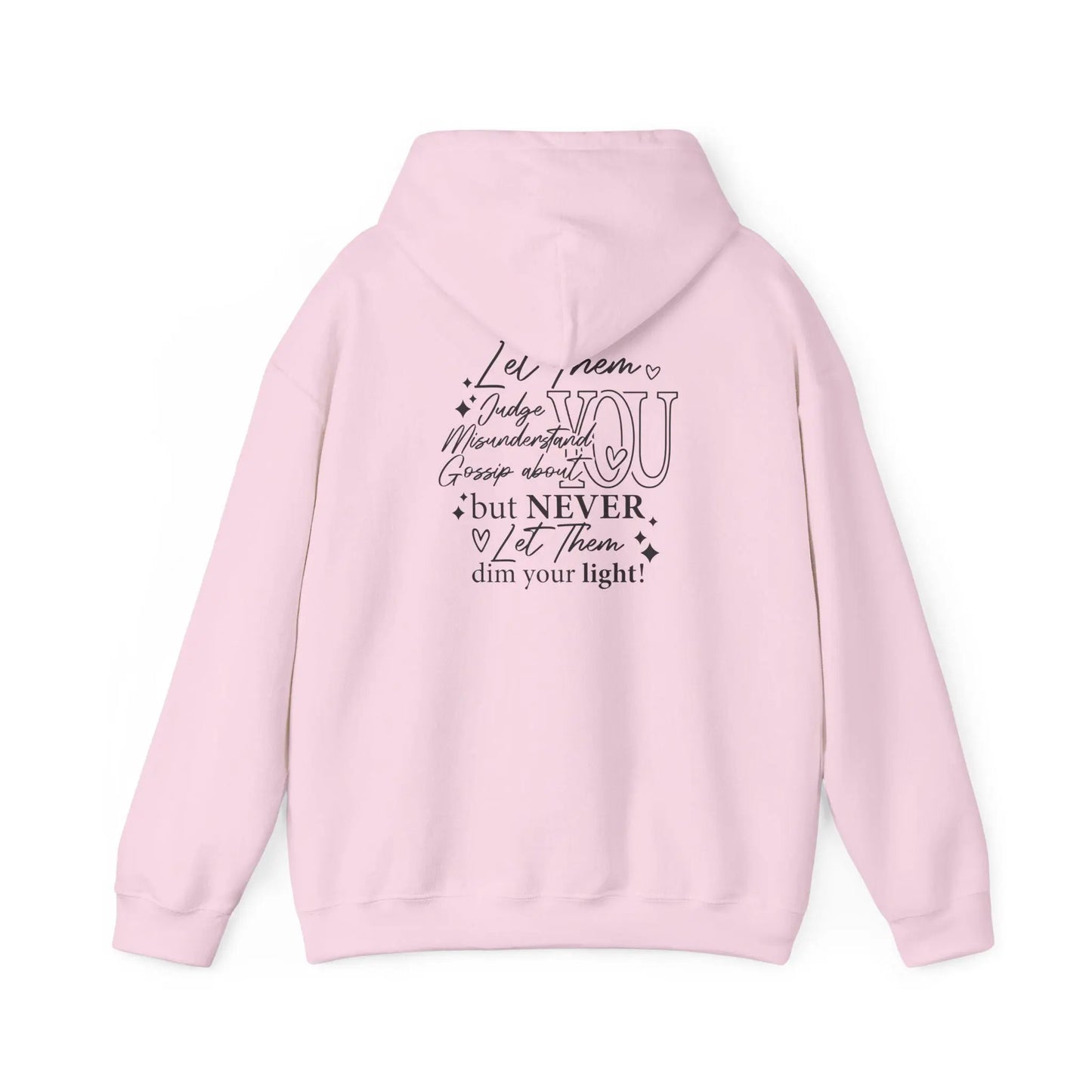 Inspirational "Let Them Shine" Hoodie: Unisex Cotton-Blend Sweatshirt Rainbow Chaos Art Studio