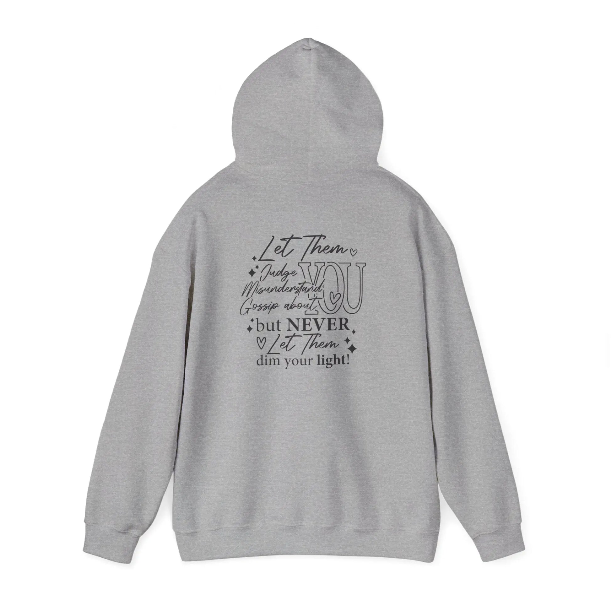 Inspirational Unisex Hooded Sweatshirt - Let Them Shine, Motivational Gift, Cozy Hoodie for Everyday Style, Affirmation Sweatshirt, [...] Printify