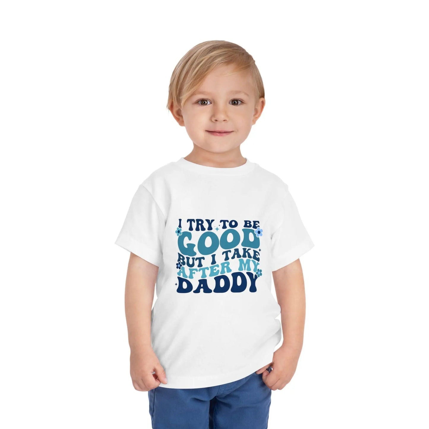 Toddler Short Sleeve Tee - "I Try to Be Good But I Take After My Daddy" | Cute Kids T-Shirt, Father's Day Gift, Family Outfit, Playful [...] Rainbow Chaos Art Studio