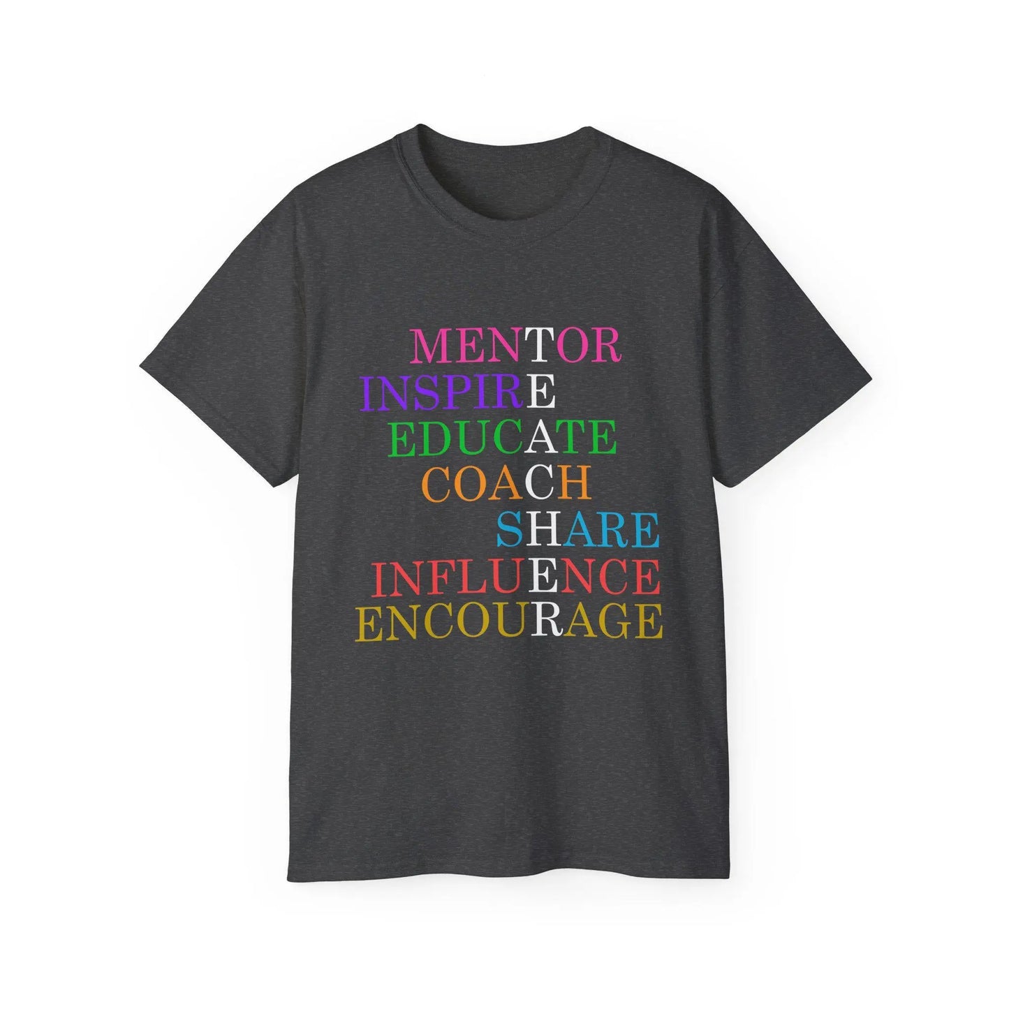 Inspiring Mentor Tee, Empowerment Shirt, Motivational Cotton T-Shirt, Gift for Teachers, Teacher Gifting Rainbow Chaos Art Studio