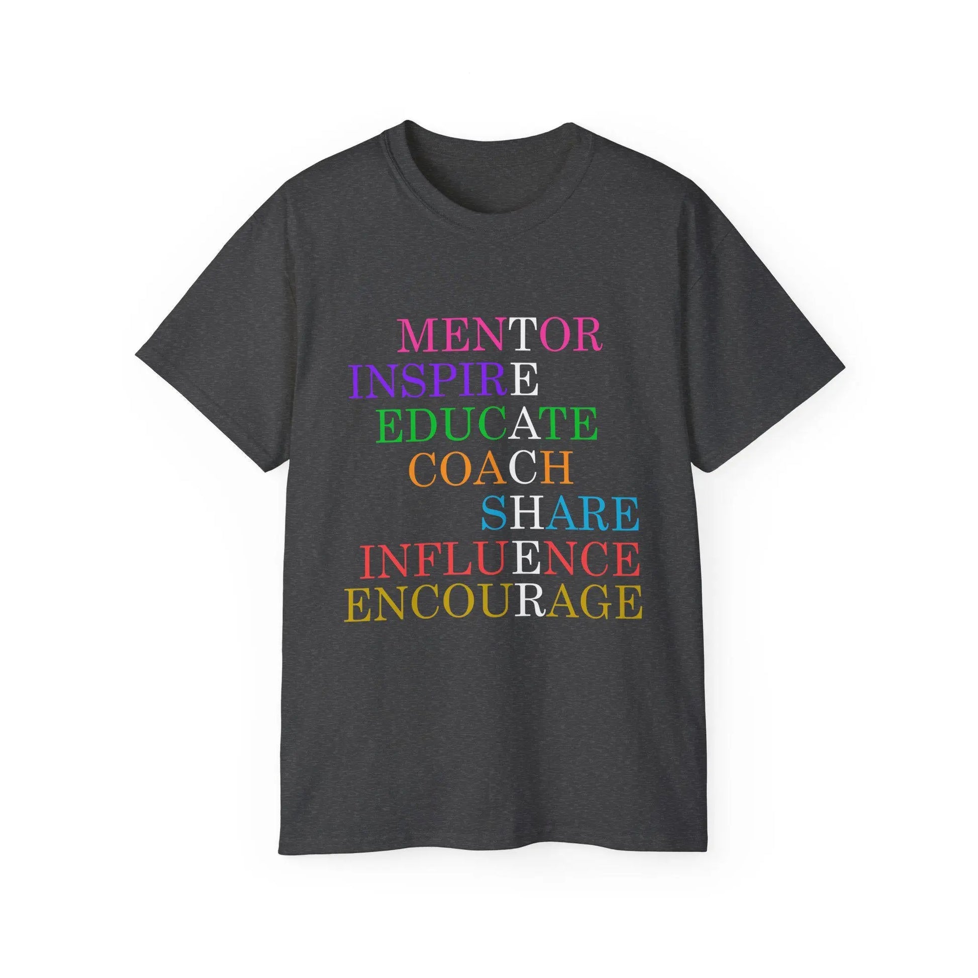 Inspiring Mentor Tee, Empowerment Shirt, Motivational Cotton T-Shirt, Gift for Teachers, Teacher Gifting Rainbow Chaos Art Studio