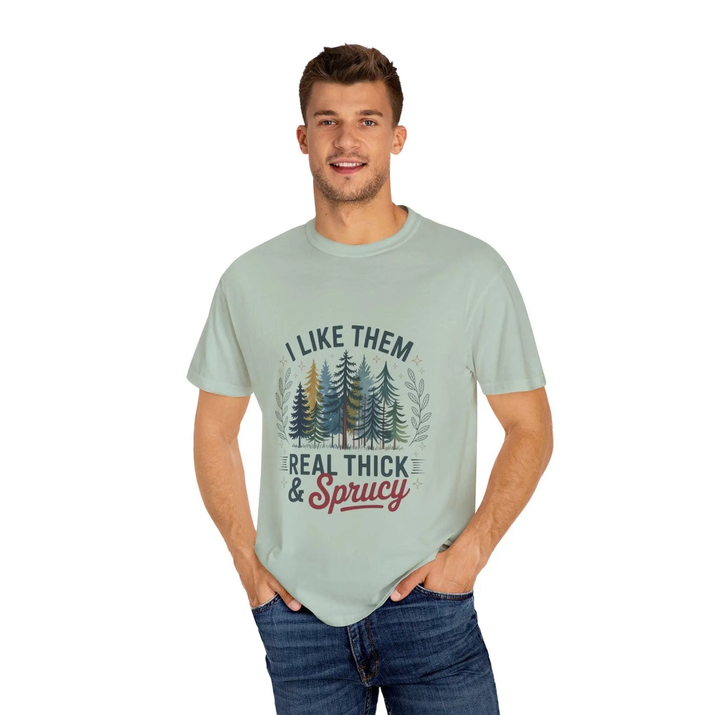 Real Thick & Sprucy T-Shirt: Forest Lover Eco-Friendly Tee Rainbow Chaos Art Studio