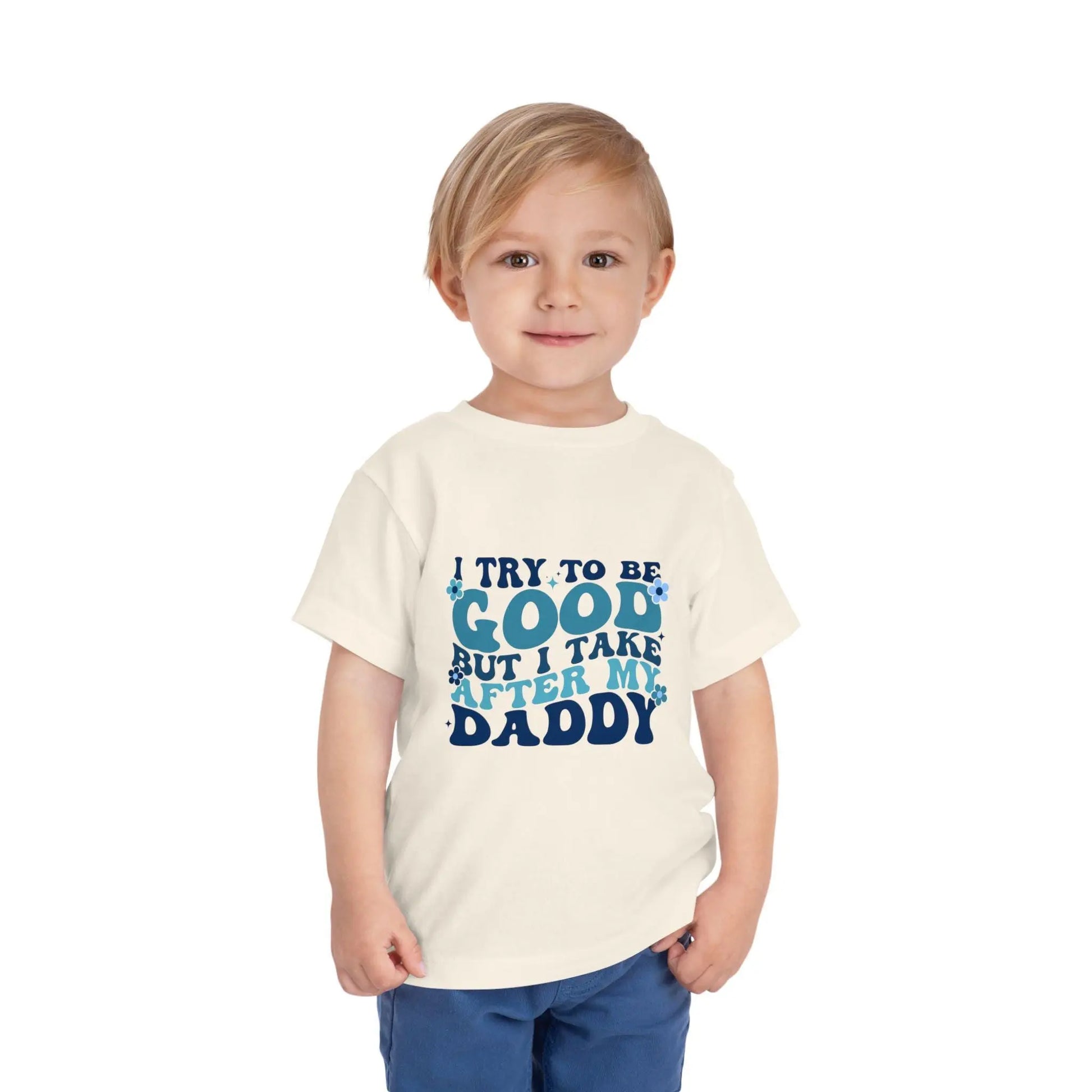 Toddler Short Sleeve Tee - "I Try to Be Good But I Take After My Daddy" | Cute Kids T-Shirt, Father's Day Gift, Family Outfit, Playful [...] Rainbow Chaos Art Studio
