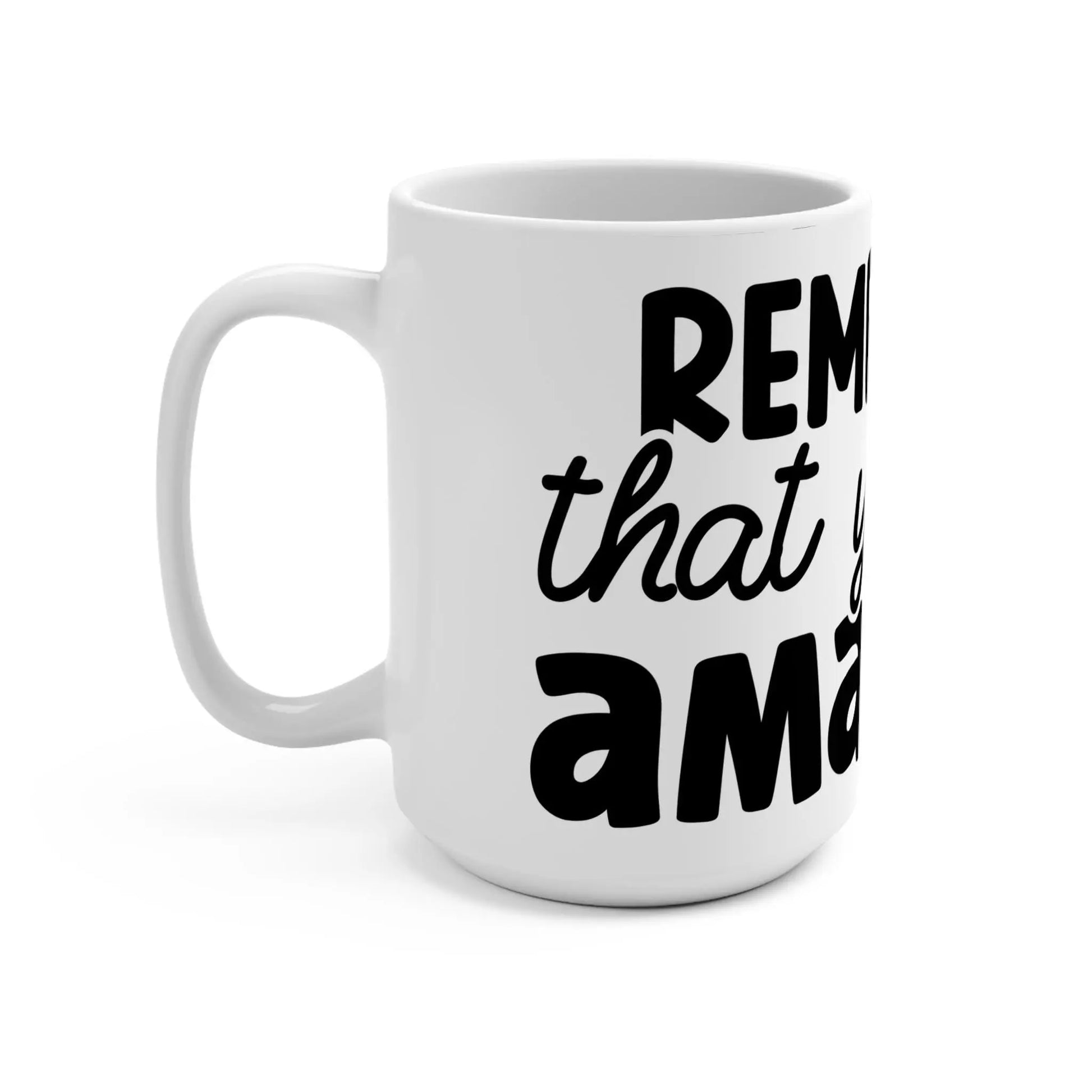Inspirational Mug, Motivational Coffee Cup, Reminder Mug, Gift for Friends, Unique Affirmation Drinkware Rainbow Chaos Art Studio